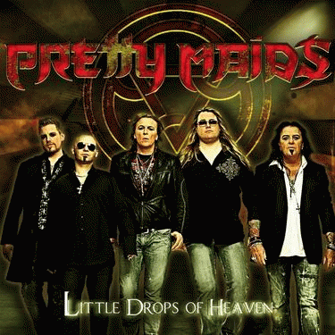 Pretty Maids : Little Drops of Heaven